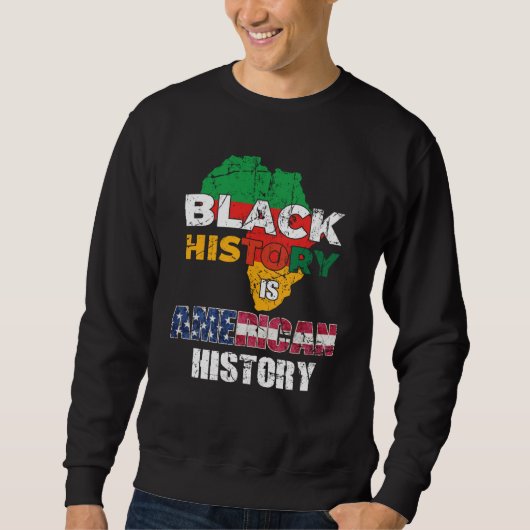 Black History Is American History Patriotic Africa スウェットシャツ (正面)