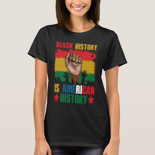 Black History Is American History Patriotic Africa Tシャツ (正面)
