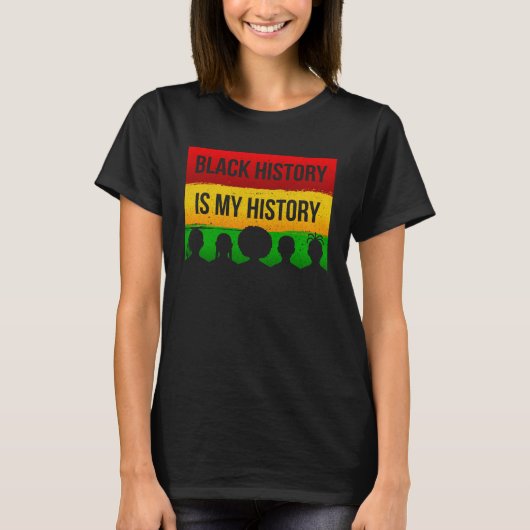 Black History Is My History Tシャツ (正面)