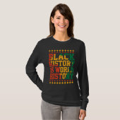 Black History is World History Black History Month Tシャツ (正面フル)
