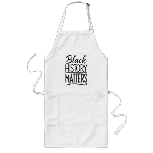 Black History Matters aprons – Black History Month ロングエプロン (正面)