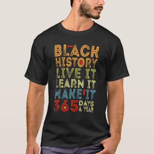 Black History Month 2022 Live It Learn It Make It Tシャツ (正面)