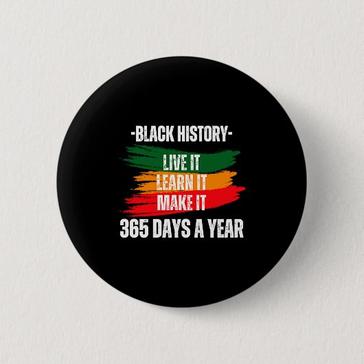 Black History Month 2023 Live It Learn It Make It 缶バッジ (正面)