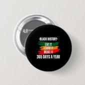 Black History Month 2023 Live It Learn It Make It 缶バッジ (正面&裏面)