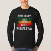Black History Month 2023 Live It Learn It Make It  Tシャツ (正面)