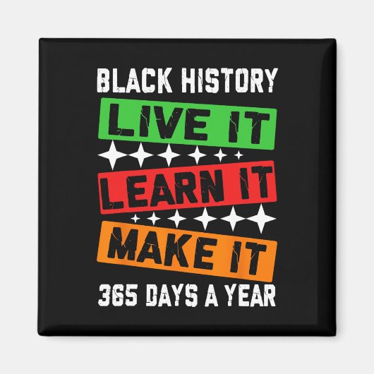 Black History Month 2025 Live It Learn It Make It  マグネット (正面)