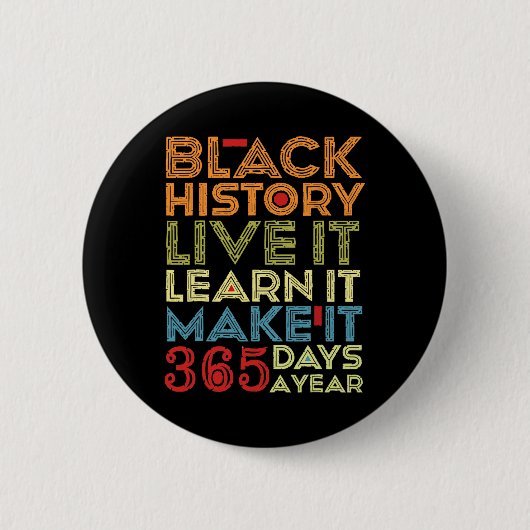 Black History Month 2025 Live It Learn It Make It  缶バッジ (正面)