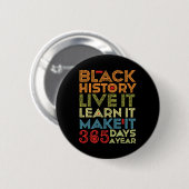 Black History Month 2025 Live It Learn It Make It  缶バッジ (正面&裏面)