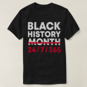 Black History Month 247365 African American Pride  Tシャツ (デザイン正面)