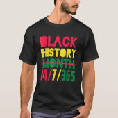 Black History Month 24 7 365 Afro African Pride Me Tシャツ (正面)