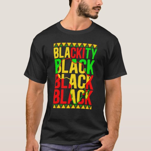 Black History Month African American Blackity Blac Tシャツ (正面)