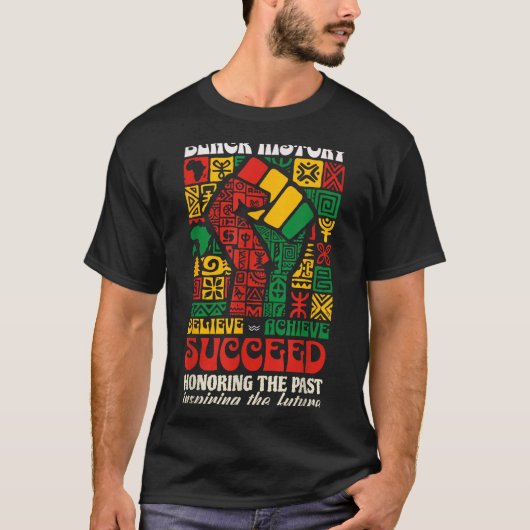 Black History Month African Believe Achieve Succee Tシャツ (正面)