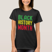 Black History Month Afro African Pride Celebration Tシャツ (正面)