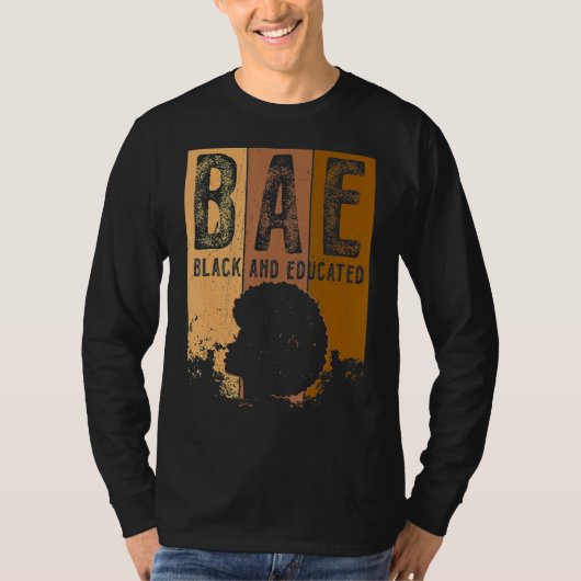 Black History Month BAE Black And Educated Melanin Tシャツ (正面)