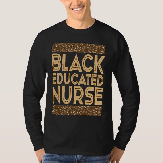 Black History Month  Black Educated Nurse Tシャツ (正面)