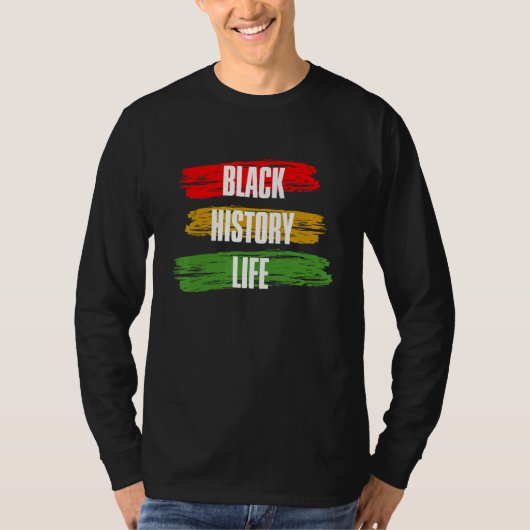 Black History Month Black History Life_2 Tシャツ (正面)