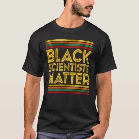Black History Month Black Scientists Matter  1 Tシャツ (正面)