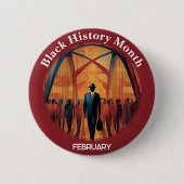 Black History Month Bridge Crossing Pinback Button 缶バッジ (正面)