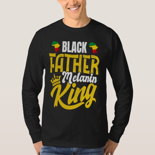 Black History Month Dad Black Father Melanin King Tシャツ (正面)
