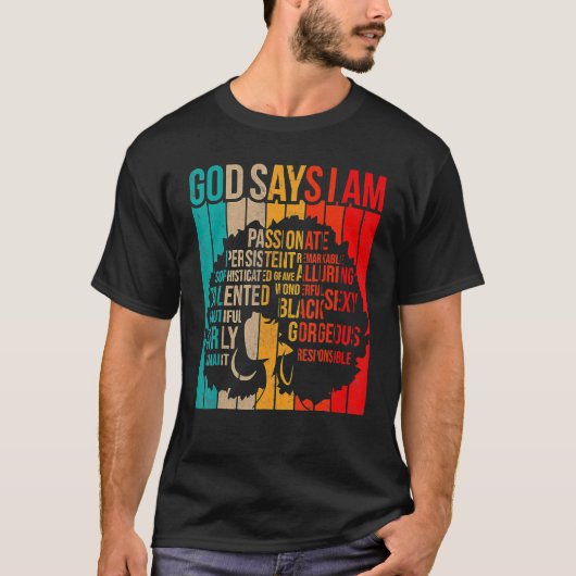 Black History Month God Says I Am Black Melanin Gi Tシャツ (正面)