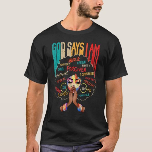 Black History Month God Says I Am Black Melanin Gi Tシャツ (正面)