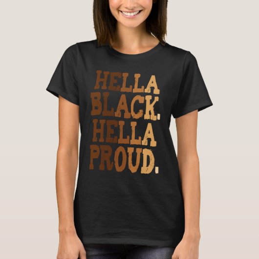 Black History Month Hella Black Women Cute Hella P Tシャツ (正面)
