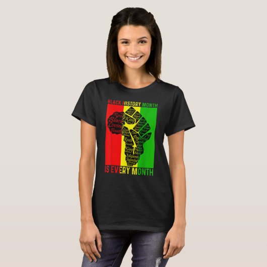 Black History Month Is Every Month Power Fist Afri Tシャツ (正面フル)
