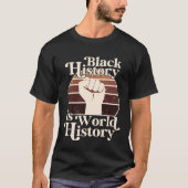 Black History Month Is World History African Ameri Tシャツ (正面)