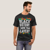 Black History Month More Than Slavery African Moti Tシャツ (正面フル)