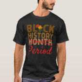 Black History Month Period Red African Pride BHM W Tシャツ (正面)