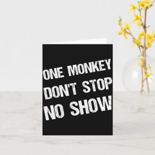 Black History Month Phrases One Monkey Don't Stop  カード (黄色い花)