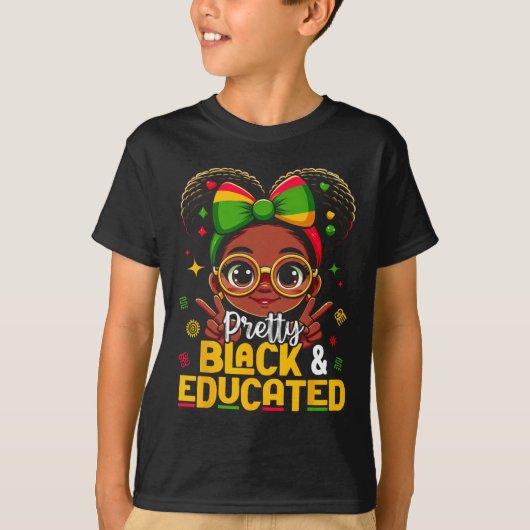 Black History Month Pretty Black Educated African  Tシャツ (正面)