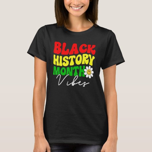 Black History Month Vibes, Funny African American  Tシャツ (正面)