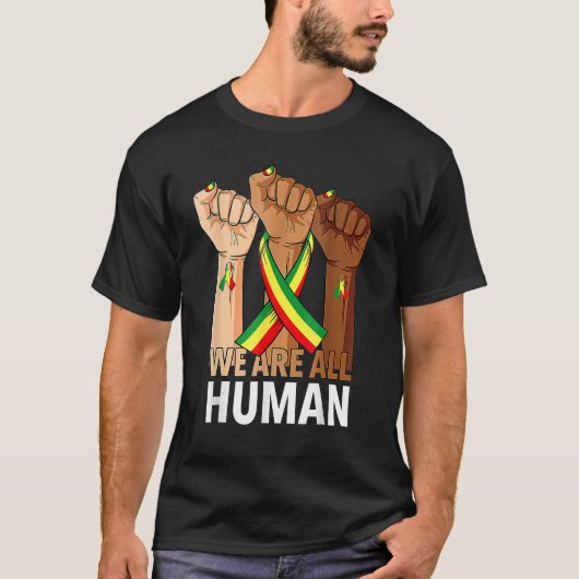 Black History Month We Are All Human Black Is Beau Tシャツ (正面)