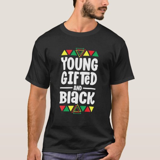Black History Month - Young Gifted And Black Tシャツ (正面)