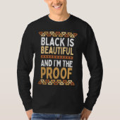 Black is Beautiful and I'm the Proof Black History Tシャツ (正面)