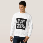 Black Is My Happy Color-Bold Statement Sweatshirt スウェットシャツ (正面フル)