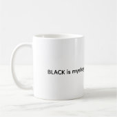 Black Is Mystery I Will Make History Mugs コーヒーマグカップ (左)