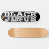 BLACK JESUS Skateboard スケートボード (横)
