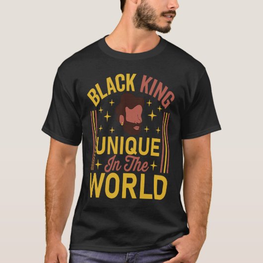 Black King Unique In The World Black History Month Tシャツ (正面)
