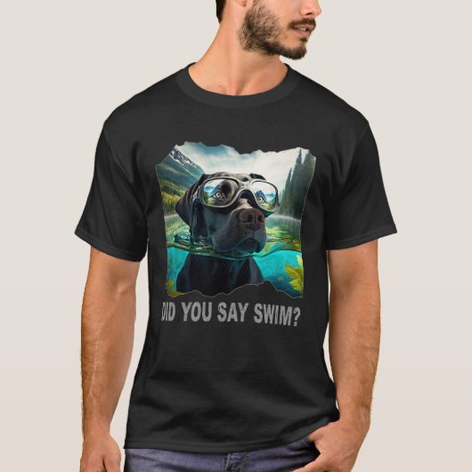 Black Lab Did You Say Swim Tシャツ (正面)