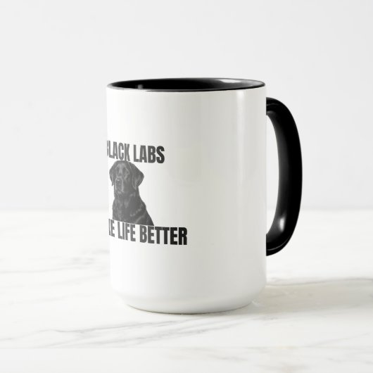 Black Labs Make Life Better – Black Lab Coffee マグカップ (正面右)