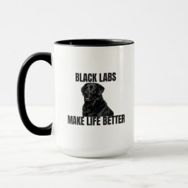 Black Labs Make Life Better – Coffee Mug マグカップ
