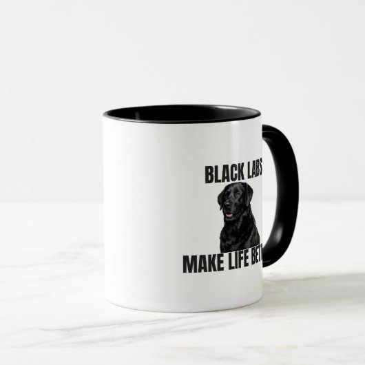 Black Labs Make Life Better – Coffee Mug マグカップ (正面右)