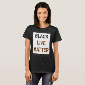 Black Live Matter and always matter Tシャツ (正面フル)