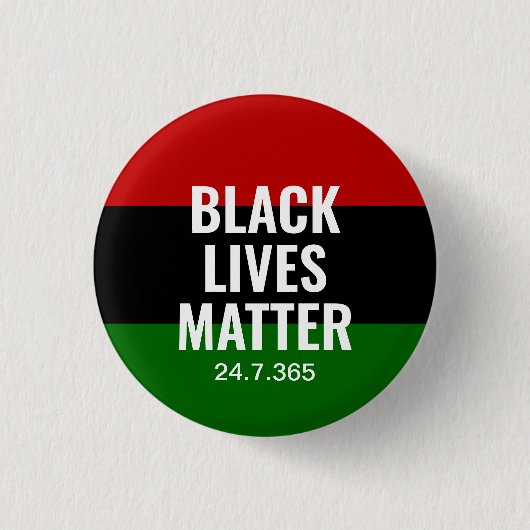 BLACK LIVES MATTER BLM BHM 24.7.365 缶バッジ (正面)
