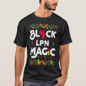 Black LPN Magic Black History Month Licensed Pract Tシャツ (正面)