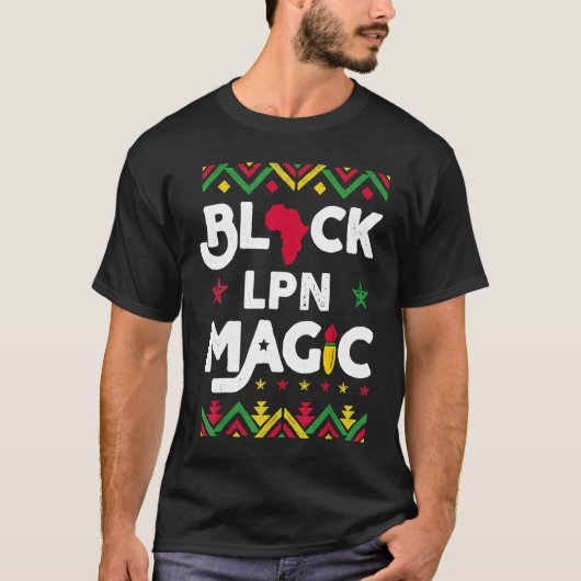 Black LPN Magic Black History Month Licensed Pract Tシャツ (正面)