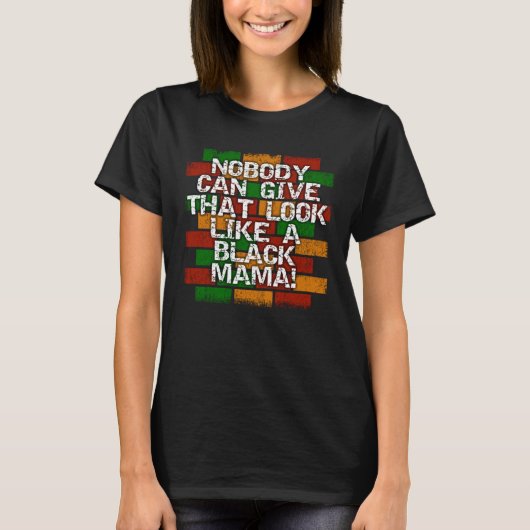 Black Mama African American Mom Look Tシャツ (正面)