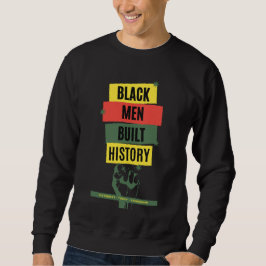 Black Men Built History Heritage Custom Sweatshirt スウェットシャツ